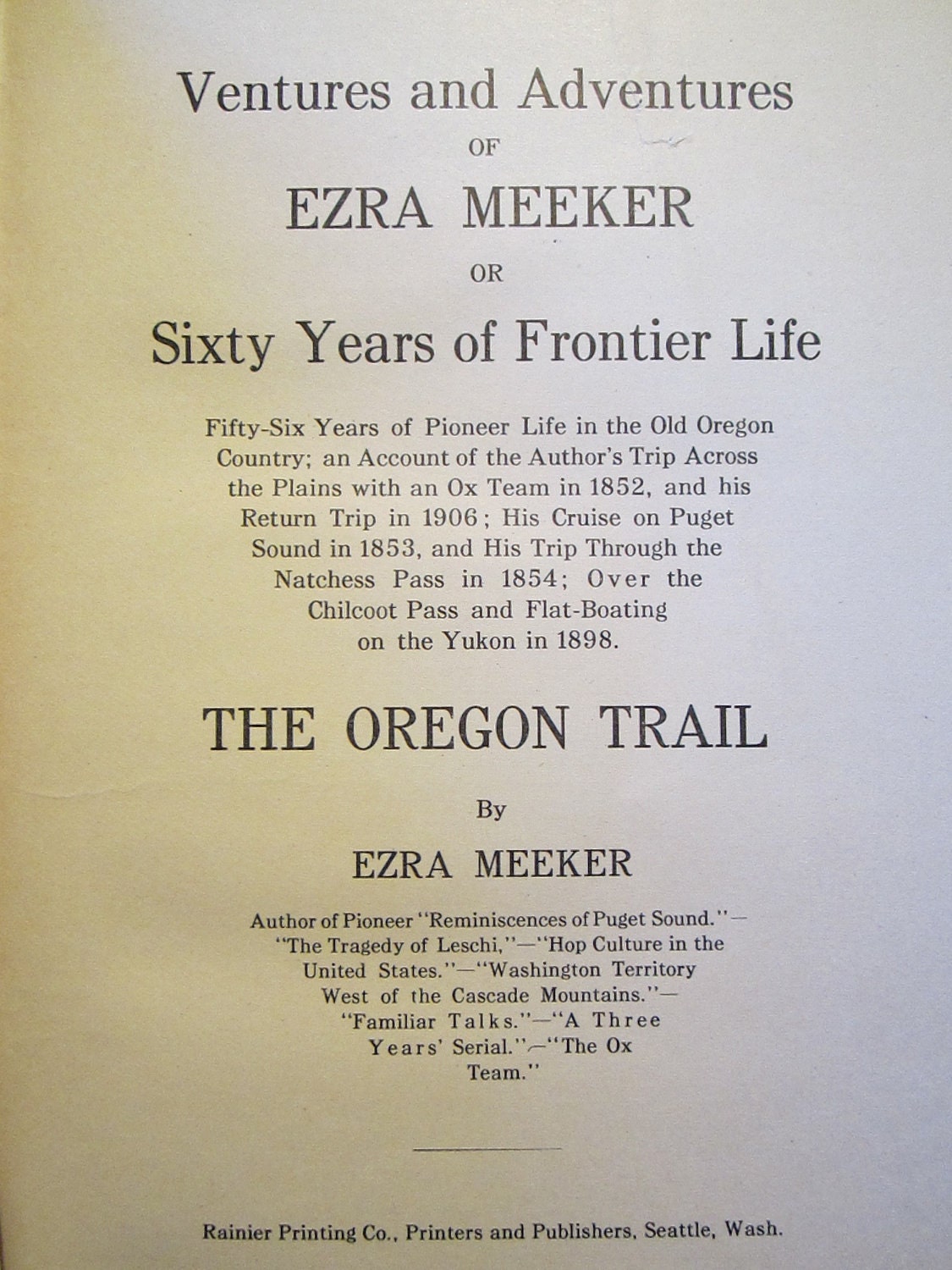 Rare Antique Book - Ventures and Adventures of Ezra Meeker, 1909, signed - Pioneer Life in the Old Oregon Country