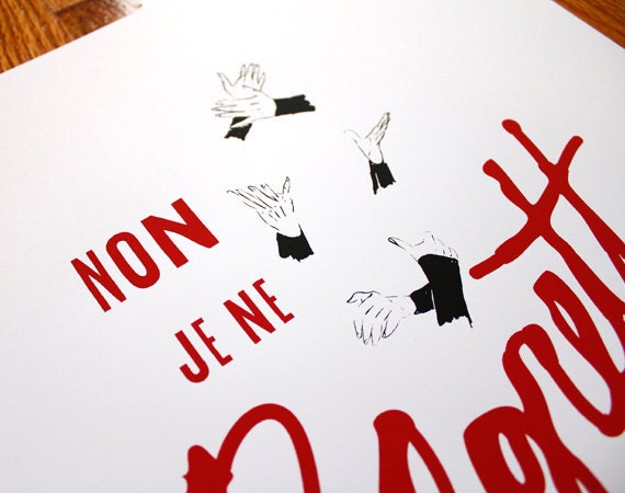 Non Je Ne Regrette Rien - Edith Piaf 12 x 18" screenprint