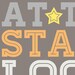 Look At The Stars Typography Art Print - Coldplay song - soul mate, love, nursery, kid's room - yellow, orange, brown, gray - 8 x 10