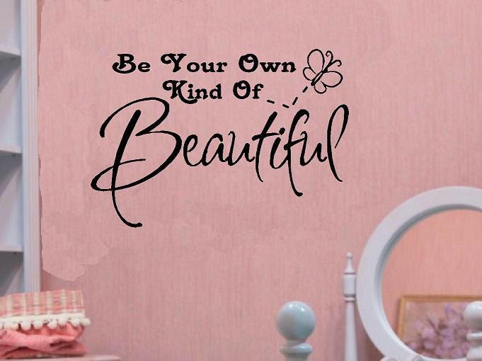vinyl wall decal quote Be your own kind of beautiful girl kid butterfly