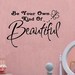 vinyl wall decal quote Be your own kind of beautiful girl kid butterfly