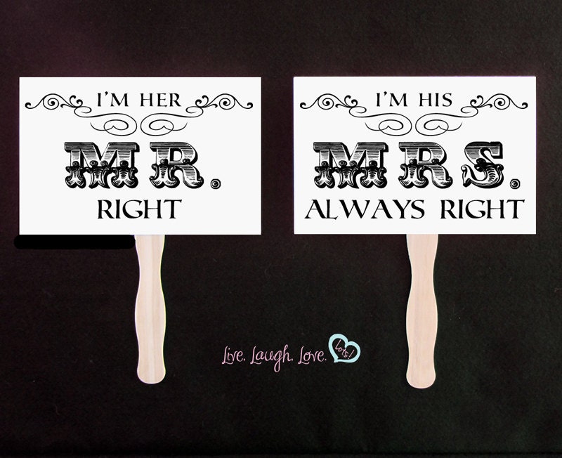 Mr. Right & Mrs. ALWAYS Right. Thank You Double sided Paddle Signs. Photo Props.