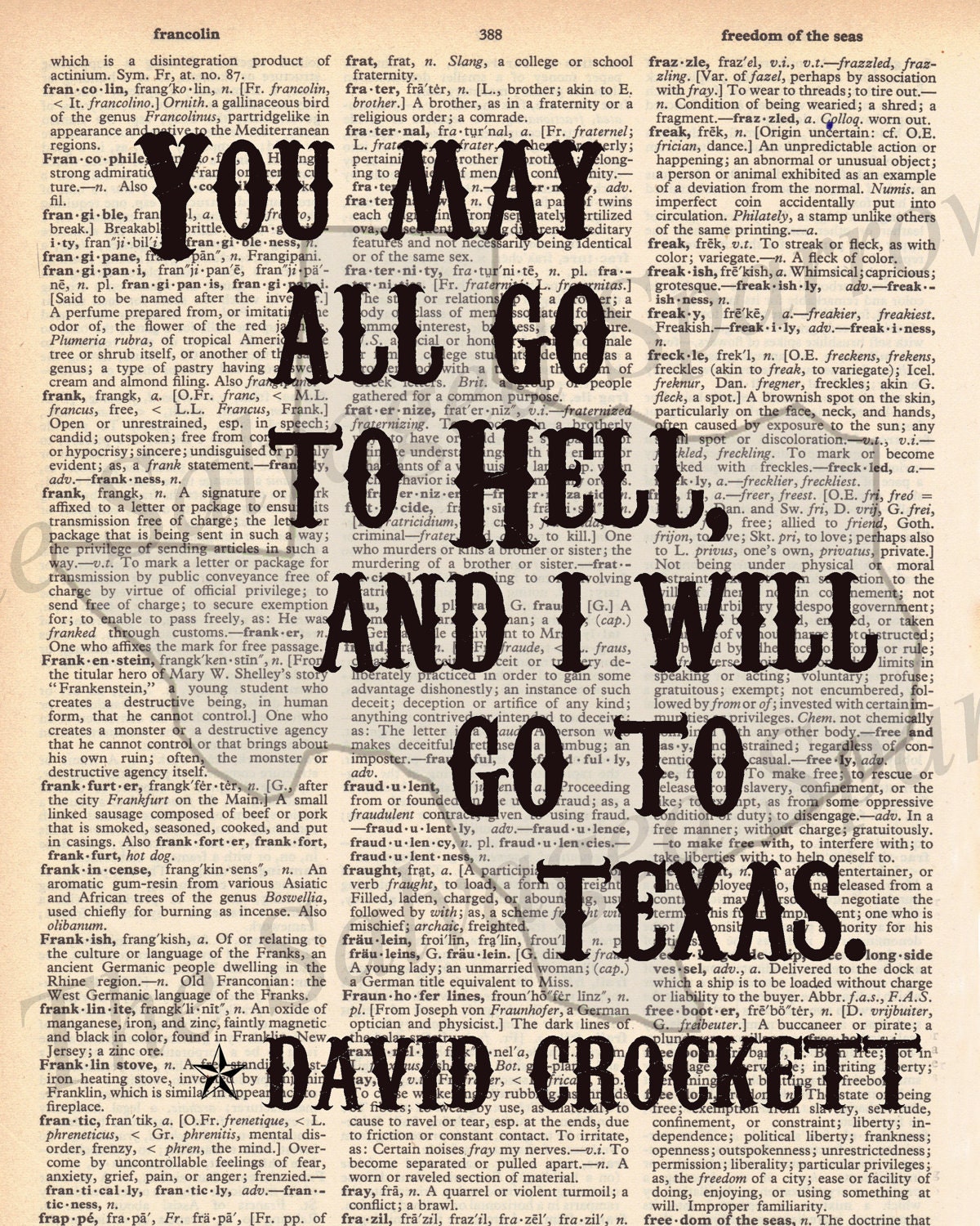 Vintage Dictionary "I will go to Texas" Print - David Crockett quote plus FREE 5x7 monogram