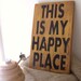 This Is My Happy Place - 6" x 9" Small Wood Sign