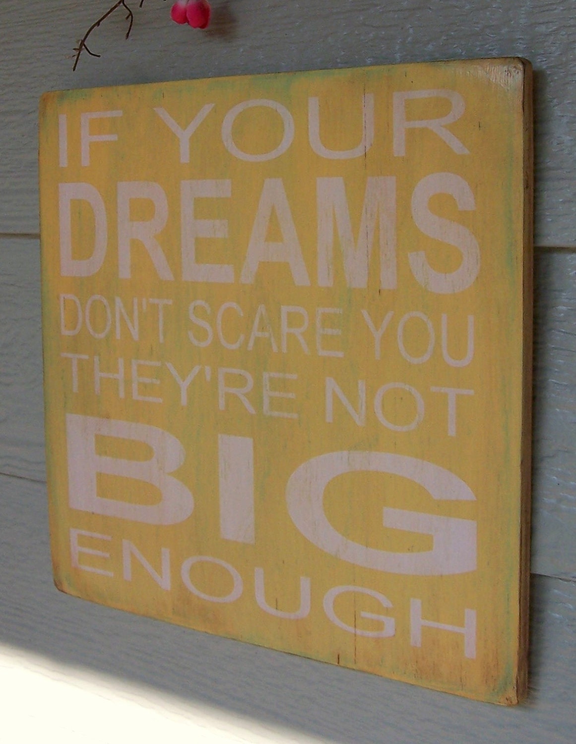 If Your Dreams Don't Scare You - 12" x 12" Handpainted  Wood Sign
