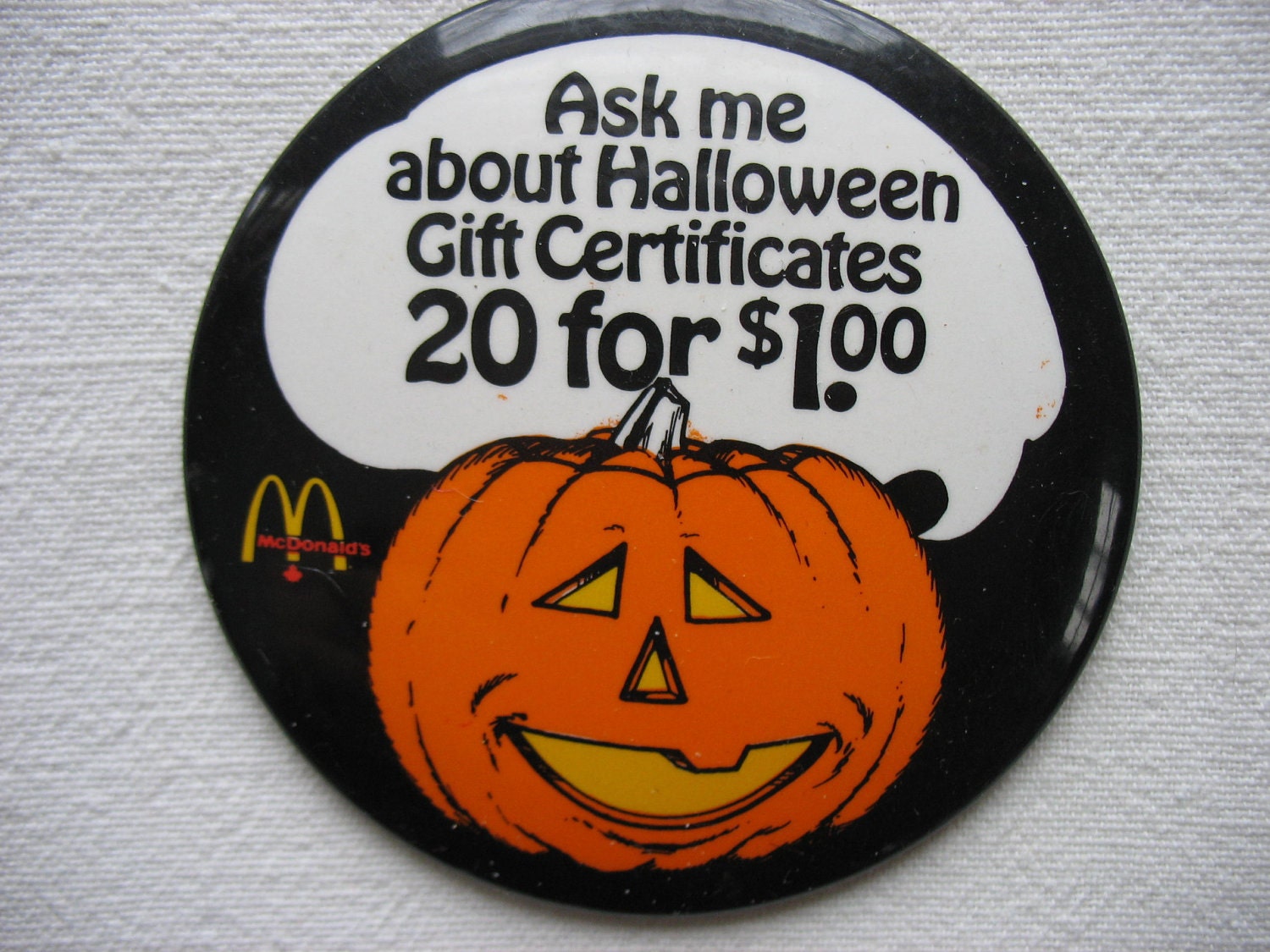 McDonald's Canada Pin Back Button Badge McDonald's Halloween Gift Certificates 20 for 1.00