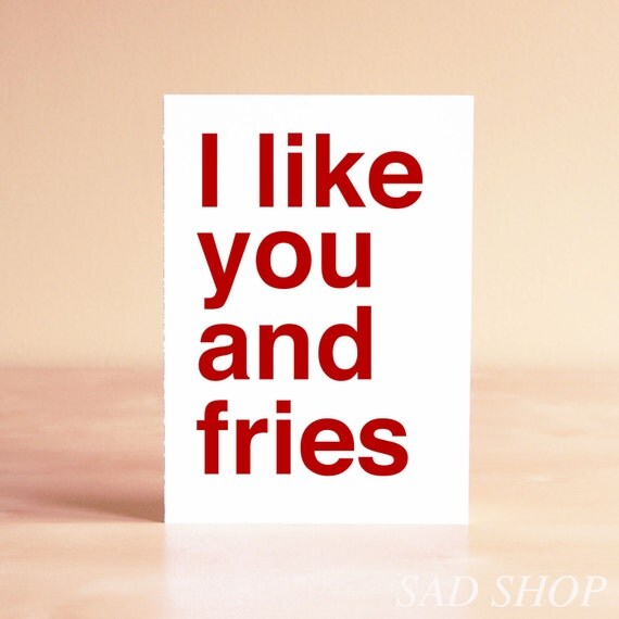 Funny Valentine Card - Valentine's Day Card - Funny Anniversary Card - Funny Thank You Card - Kitchen Art - I like you and fries