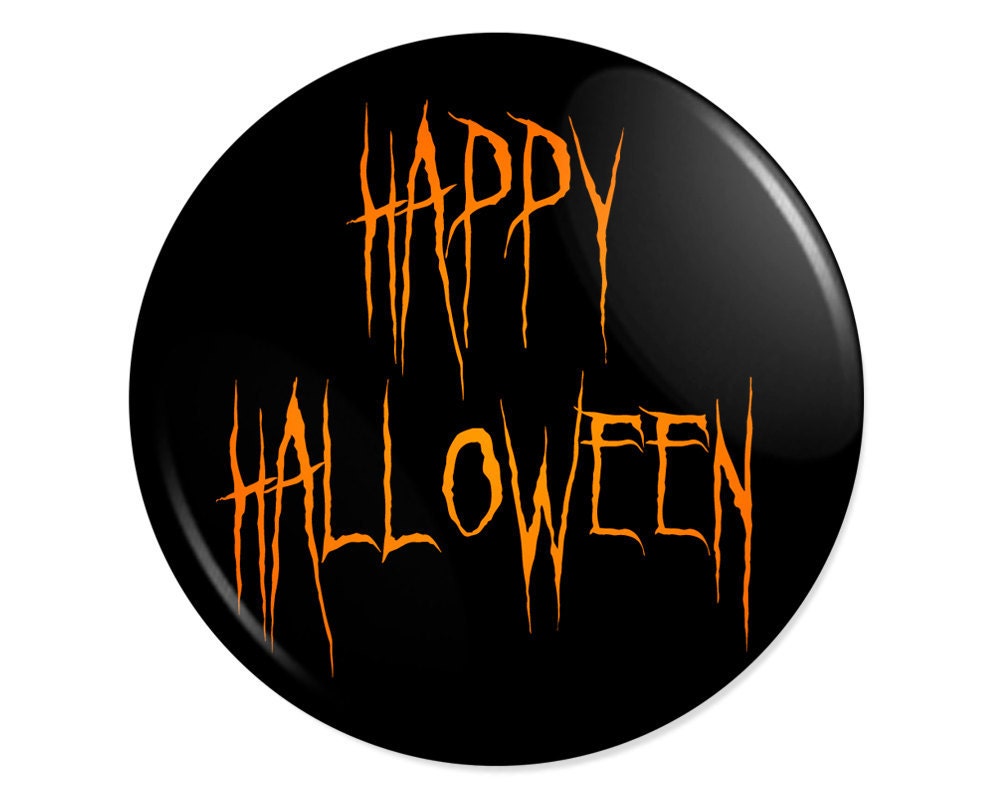 Happy Halloween Pinback Button - 3 inch