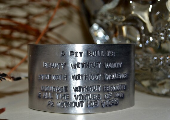 A Pit Bull Is....Handstamped Aluminum Cuff
