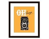 Retro art-vintage camera art-typographic art poster 8x10 - funny quote art - oh snap