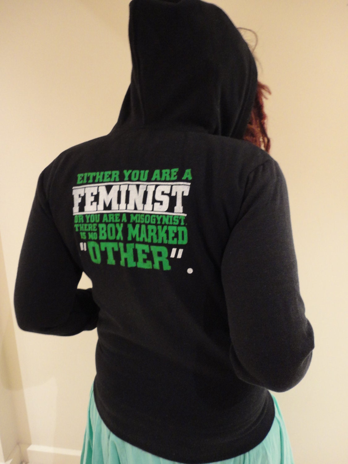 Feminist or Misogynist- Radical Political Feminist Hoodie sweatshirt -  quote