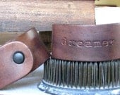 Hand Stamped Leather Cuff / Bracelet, DREAMER