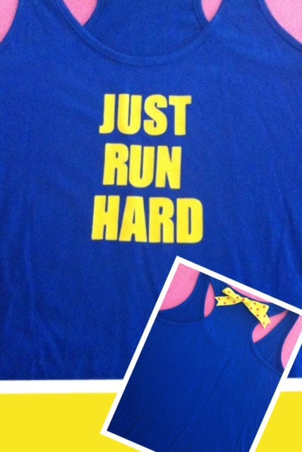 Just Run Hard Work-out Racerback Tank Top