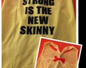 Strong is the New Skinny Work-out Tank Top