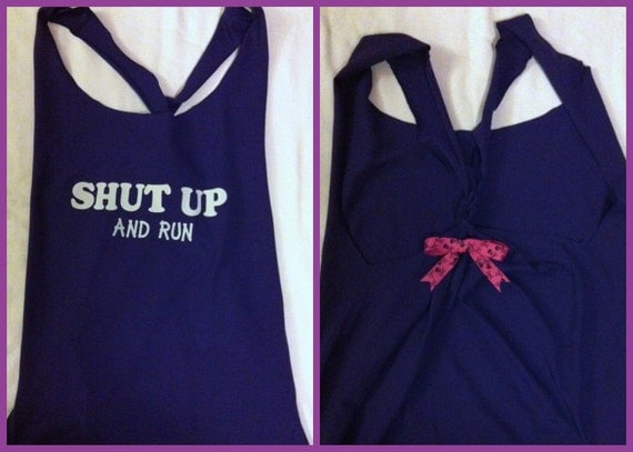 Shut Up and Run Racerback Work-out Tank Top
