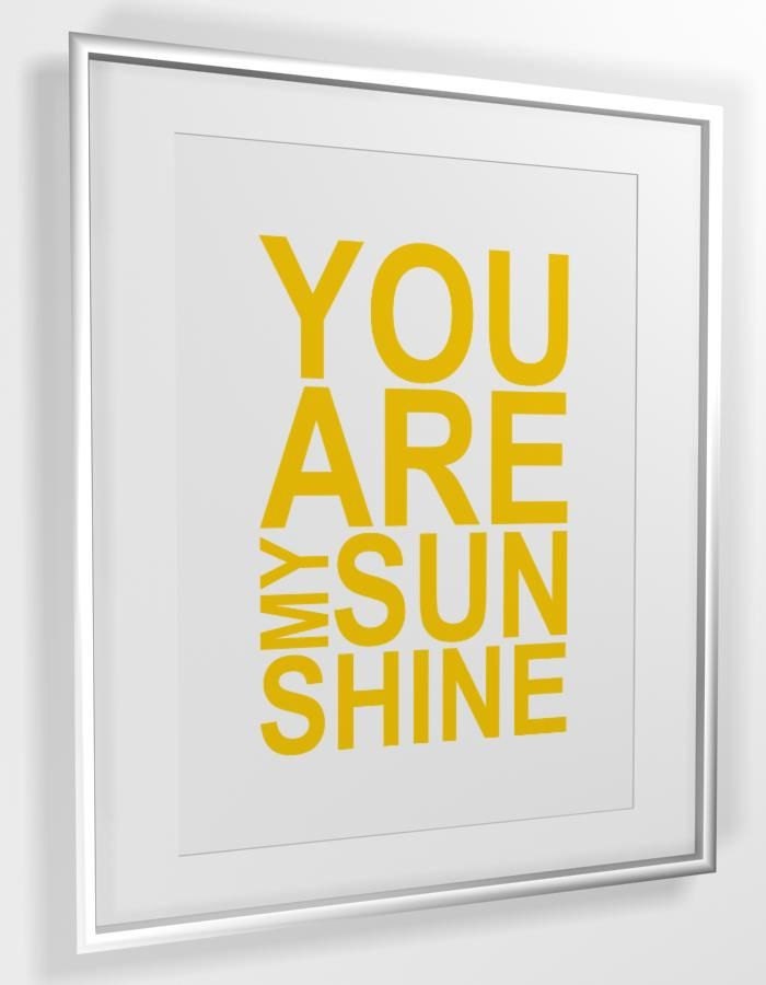 You Are My Sunshine quote print A3 or A4 PRINTABLE