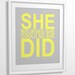 Inspirational quote print She Believed She Could so She Did 8X10 CUSTOM COLORS