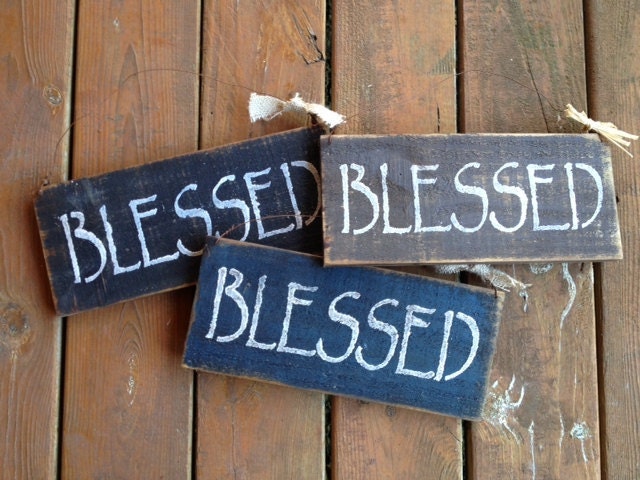 BLESSED Spiritual Religious primitive sign Brown Black or Navy