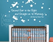 Vinyl Wall Decal Wall Sticker Words Quote - Peter Pan - Second Star to the Right and Straight on til Morning - 16