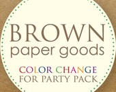 Brown Paper Goods- color change to Party Printable Collection