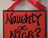 HOLIDAY CLEARANCE--hand-painted 5x7 canvas plaque with Naughty or Nice design