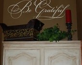 Be Grateful - vinyl lettering - 10x24