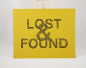 Lost & Found // Screenprinted Poster // 8x10 Black on Chartreuse
