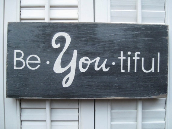 Be-YOU-tiful Word Art sign