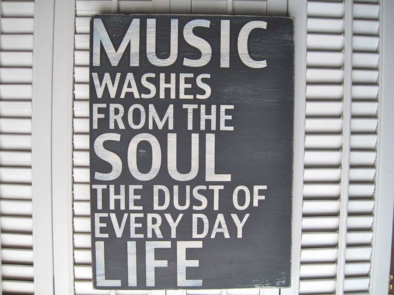 Music Washes From The Soul The Dust Of Every Day Life Word Art