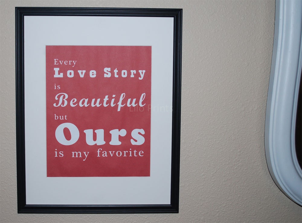Custom Every Love Story Is Beautiful Print