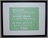 Custom Youer Than You Art Print