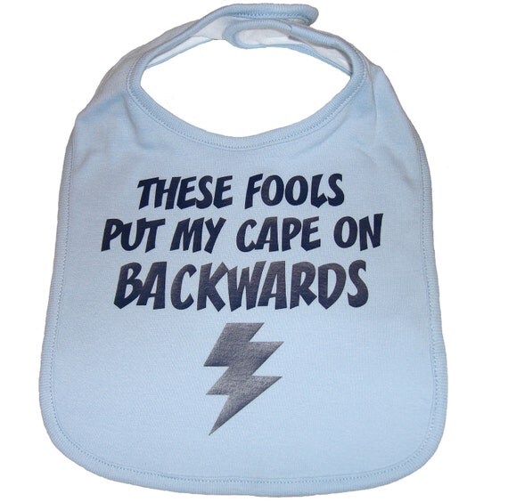 These fools put my cape on backwards infant toddler bib funny superhero lightning bolt baby shower gift - light blue and navy