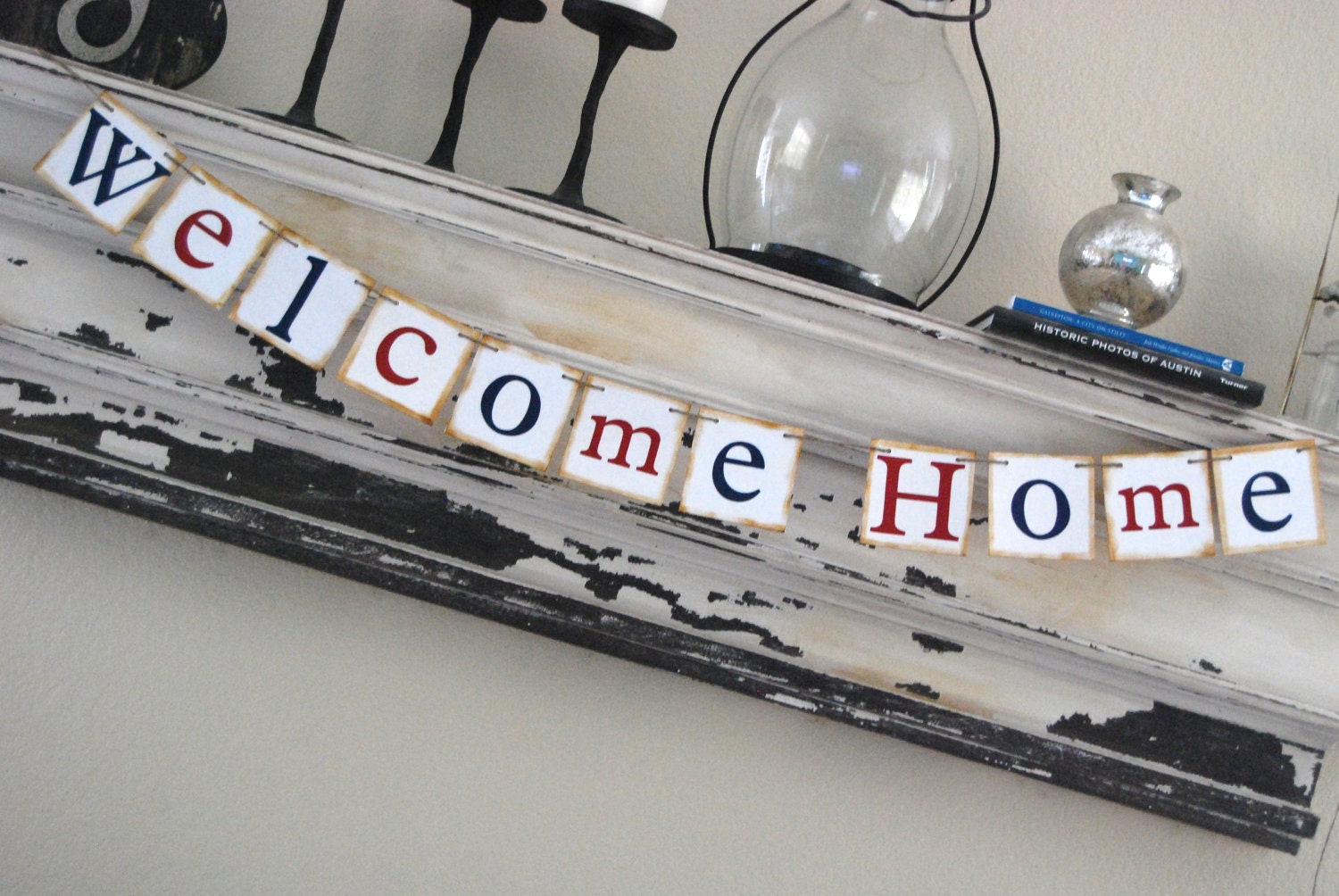 Welcome Home Banner - Bunting -Garland - Sign - Vintage Red White and Blue