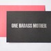 Letterpress Mother's Day Card - One Bad Ass Mother - black - silver