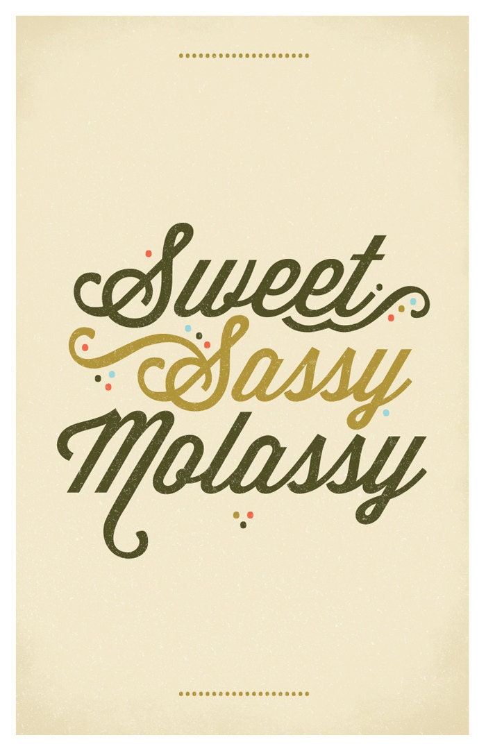 Sweet Sassy Molassy Poster