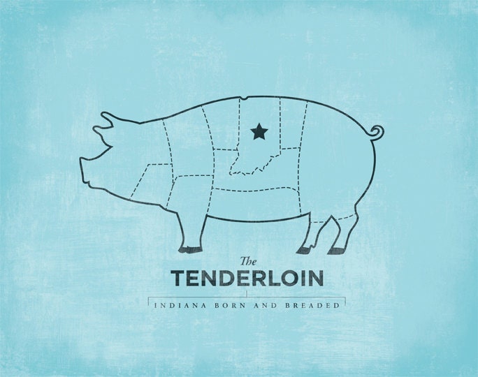 Tenderloin - Indiana Born and Breaded - Blue 8x10 print