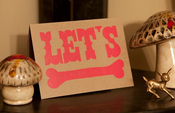 Let's Bone - Naughty Letterpress Card
