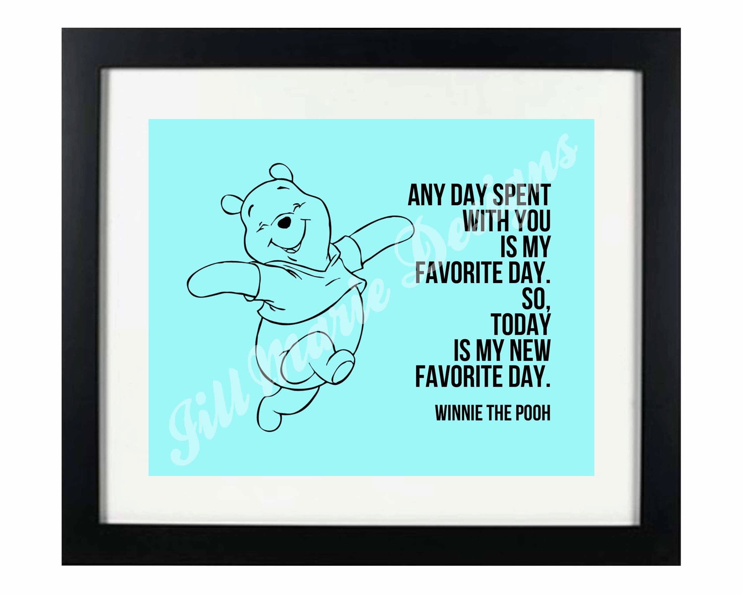 Winnie the Pooh "Favorite Day" Quote Printable with Optional Custom Color - 10 x 8