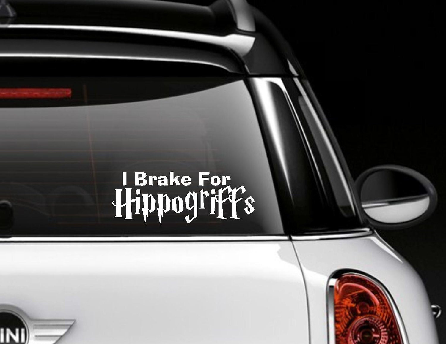 I Brake for HIPPOGRIFFS Window Decal / Vinyl Sticker Sticker