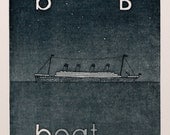 b for boat Titanic Etching Print