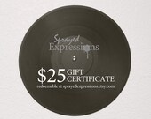 25 USD Gift Certificate - Sprayed Expressions Paintings
