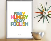Typography Poster, Steve Jobs, Stay Hungry Stay Foolish