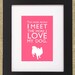 Dog Quotes Framed Papillon Print "The More People I Meet the More I Love My Dog."
