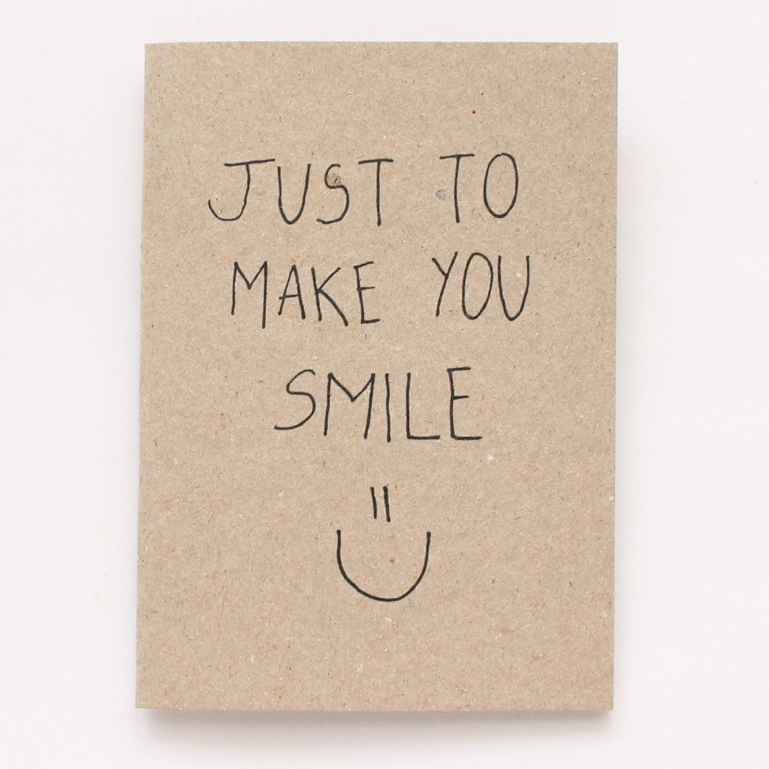 Just to make you smile - card