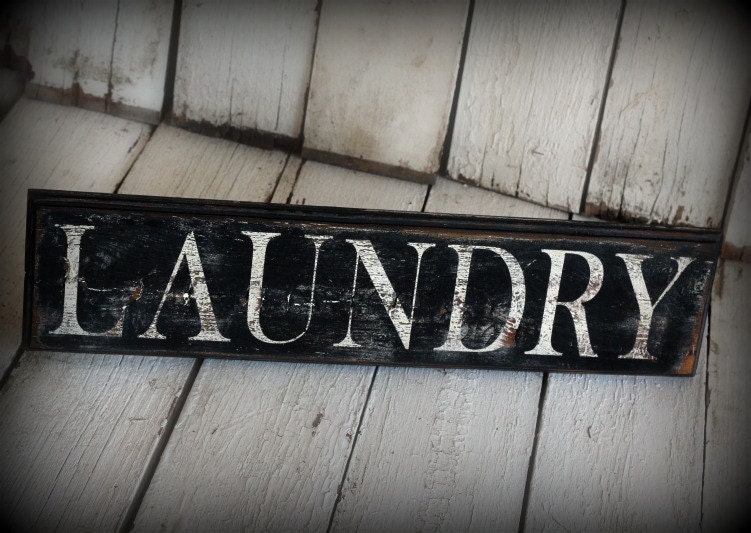 Reclaimed, painted and distressed wood sign - Rustic, Home Decor, Wall Art, Laundry