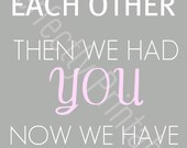 First We Had Each Other Printable