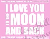 I Love You More - I Love You To The Moon - 16 x 20 Modern Childrens Wall Art Typography Print - Shipping Included