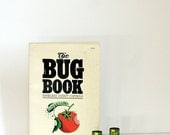 The Bug Book - Harmless Insect Indentification and Control Reference for the Organic Gardener - msjeannieology