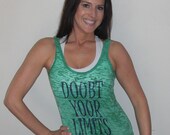 Doubt Your Limits - Burnout Tank