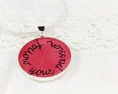 Follow Your Passion Quote Necklace - Unique Inspirational Jewelry, Graduation Gift, Handmade Resin Pendant with Snake Chain, Red